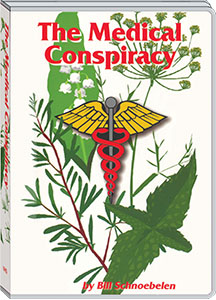 THE MEDICAL CONSPIRACY - BILL SCHNOEBELEN